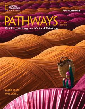 Bundle: Pathways: Reading, Writing, and Critical Thinking Foundations, 2nd Student Edition + Online Workbook (1-Year Access) de Mari Vargo