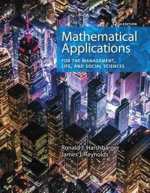 Mathematical Applications for the Management, Life, and Social Sciences de Ronald J. Harshbarger