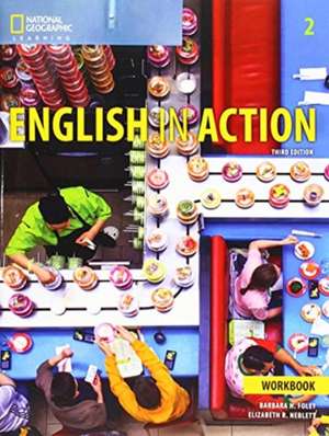 ENGLISH IN ACTION 2 WORKBOOK de FOLEY NEBLETT