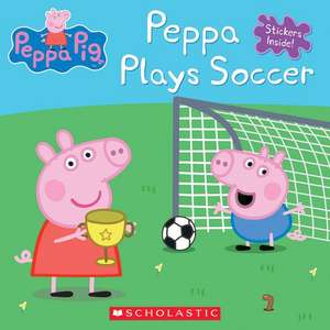 Peppa Plays Soccer (Peppa Pig: 8x8) de Inc. Scholastic