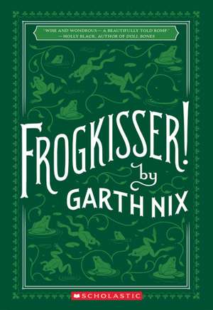 Frogkisser! de Garth Nix