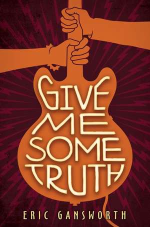 Give Me Some Truth de Eric Gansworth