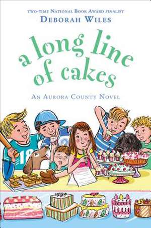 A Long Line of Cakes (Scholastic Gold) de Deborah Wiles