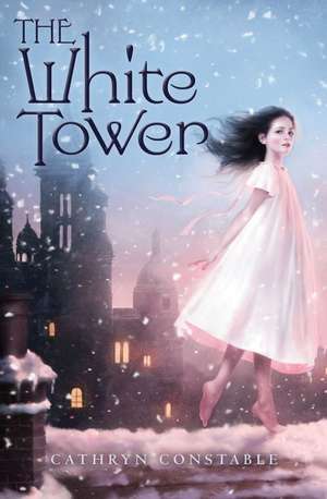 The White Tower de Cathryn Constable