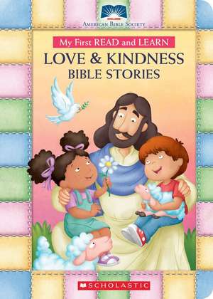 My First Read and Learn Love & Kindness Bible Stories de American Bible Society