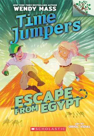 Escape from Egypt: A Branches Book (Time Jumpers #2) de Wendy Mass