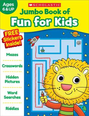 Jumbo Book of Fun for Kids Workbook de Scholastic Teaching Resources