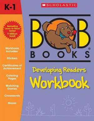 Bob Books: Developing Readers Workbook de Lynn Maslen Kertell