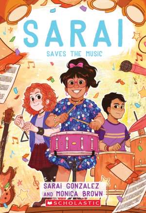 Sarai Saves the Music (Sarai #3) de Sarai Gonzalez