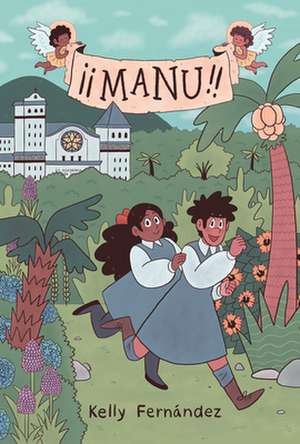 Manu: A Graphic Novel de Kelly Fernández