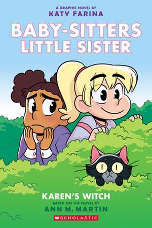 Karen's Witch: A Graphic Novel (Baby-Sitters Little Sister #1) (Baby-Sitters Little Sister Graphix) de Ann M. Martin