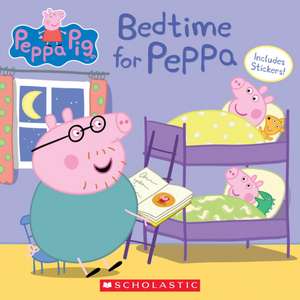 Bedtime for Peppa de Scholastic