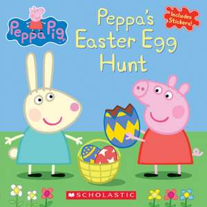 Peppa's Easter Egg Hunt de Scholastic