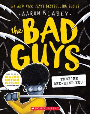 The Bad Guys in They're Bee-Hind You! (the Bad Guys #14) de Aaron Blabey