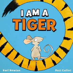 I Am a Tiger de Karl Newson