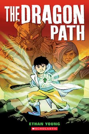 The Dragon Path: A Graphic Novel de Ethan Young