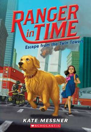 Escape from the Twin Towers (Ranger in Time #11) de Kate Messner