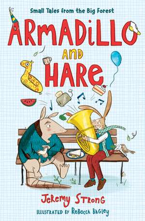 Armadillo and Hare de Jeremy Strong