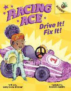 Drive It! Fix It!: An Acorn Book (Racing Ace #1) de Larry Dane Brimner