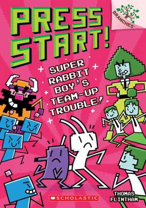 Super Rabbit Boy's Team-Up Trouble!: A Branches Book (Press Start! #10) de Thomas Flintham