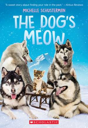 The Dog's Meow de Michelle Schusterman