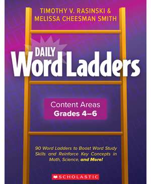 Daily Word Ladders Content Areas, Grades 4-6 de Timothy V Rasinski