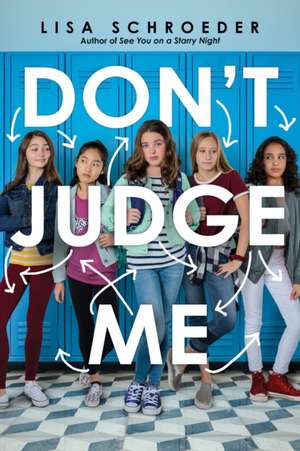 Don't Judge Me de Lisa Schroeder