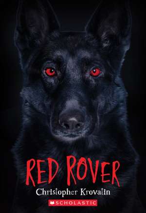 Red Rover de Christopher Krovatin