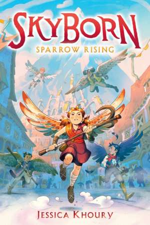 Sparrow Rising (Skyborn #1) de Jessica Khoury