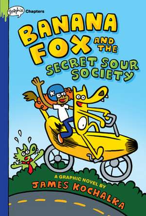 BANANA FOX & THE SECRET SOUR S de James Kochalka