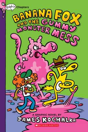 Banana Fox and the Gummy Monster Mess: A Graphix Chapters Book (Banana Fox #3) de James Kochalka