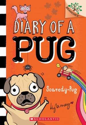 Scaredy-Pug: A Branches Book (Diary of a Pug #5) de Kyla May