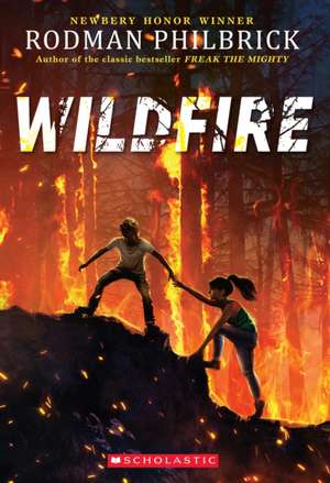 Wildfire (the Wild Series) de Rodman Philbrick