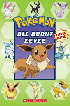 All about Eevee (Pokémon) de Simcha Whitehill