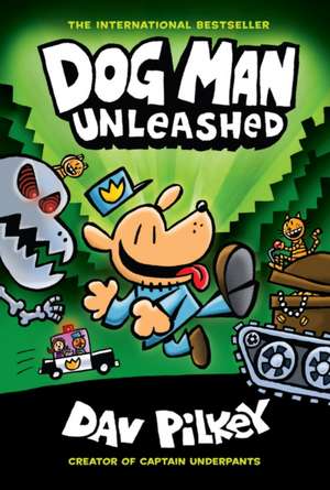 Dog Man 2 Unleashed: Limited Edition de Dav Pilkey