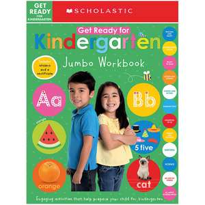 Get Ready for Kindergarten Jumbo Workbook: Scholastic Early Learners (Jumbo Workbook) de Scholastic