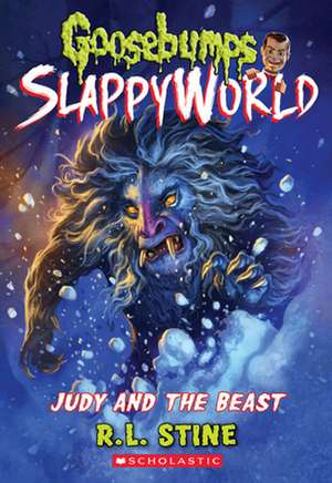 Judy and the Beast (Goosebumps Slappyworld #15) de R. L. Stine