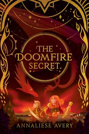 The Doomfire Secret (Celestial Mechanism Cycle #2) de Annaliese Avery