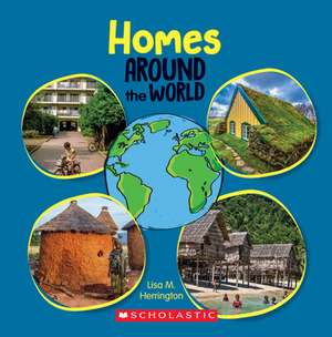 Homes Around the World (Around the World) de Lisa M. Herrington