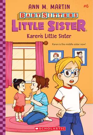 Karen's Little Sister (Baby-Sitters Little Sister #6) de Ann M. Martin