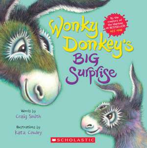 Wonky Donkey's Big Surprise (a Wonky Donkey Book) de Craig Smith