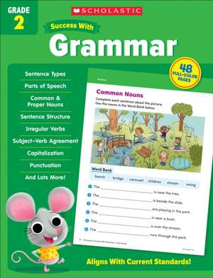 Scholastic Success with Grammar Grade 2 Workbook de Scholastic Teaching Resources