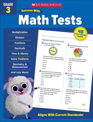 Scholastic Success with Math Tests Grade 3 Workbook de Scholastic Teaching Resources