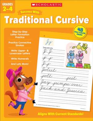 Scholastic Success with Traditional Cursive Grades 2-4 Workbook de Scholastic Teaching Resources