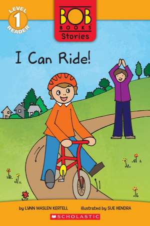 I Can Ride! (Bob Books Stories: Scholastic Reader, Level 1) de Lynn Maslen Kertell