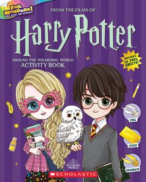 Around the Wizarding World Activity Book (Harry Potter: Foil Wonders) de Jasper Meadowsweet