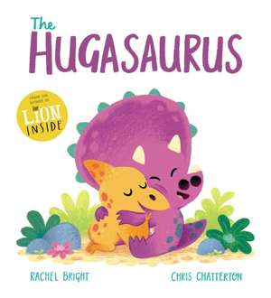 The Hugasaurus de Rachel Bright