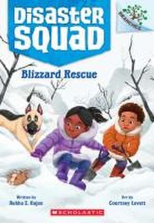 Blizzard Rescue: A Branches Book (Disaster Squad #3) de Rekha S Rajan