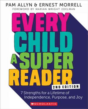 Every Child a Super Reader, 2nd Edition de Pam Allyn