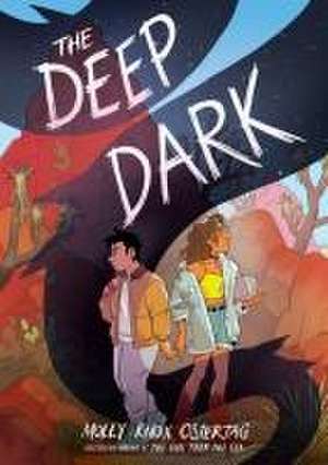 The Deep Dark: A Graphic Novel de Molly Knox Ostertag